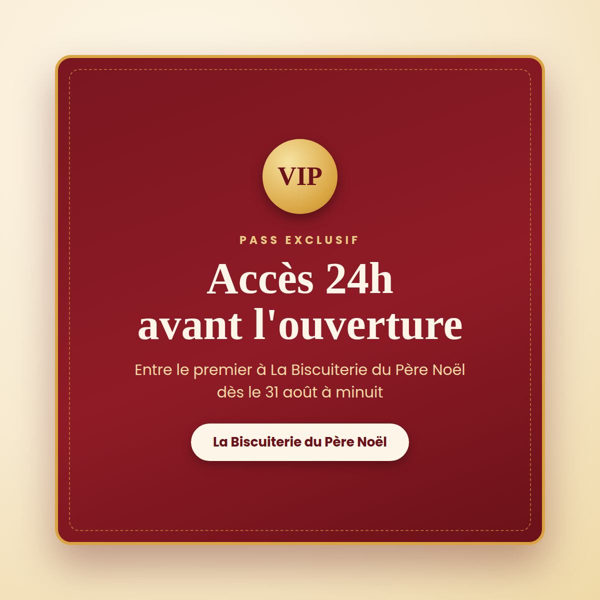 Pass VIP – Accès 24h avant l'ouverture (dès le 31 août)
